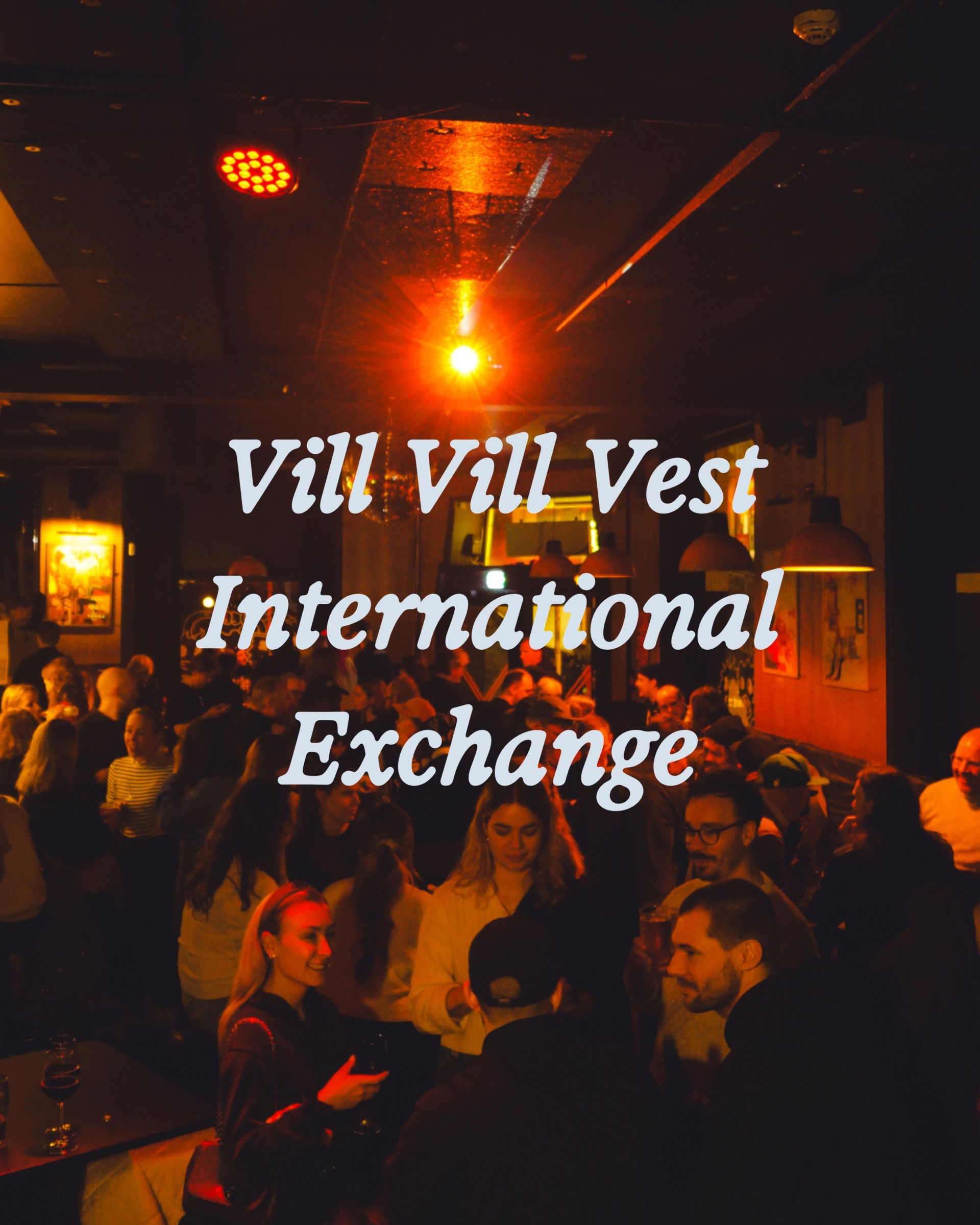 Vill Vill Vest International Exchange1